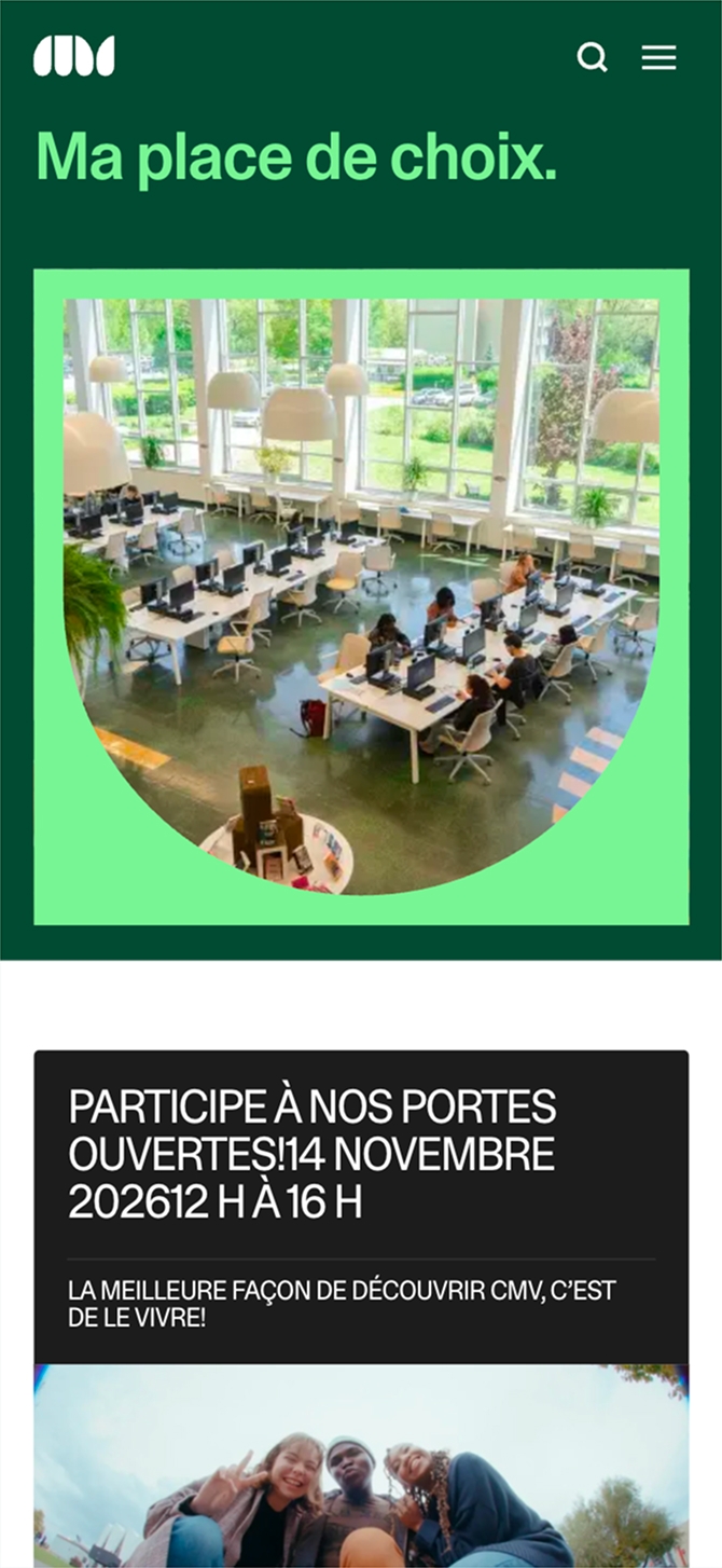 Page mobile affichant « Ma place de choix. », une salle lumineuse avec des personnes attablées, puis une invitation à participer aux portes ouvertes le 14 novembre 2026, de 12 h à 16 h : « La meilleure façon de découvrir CMV, c’est de le vivre! »